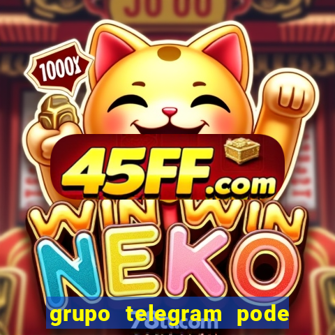 grupo telegram pode tudo gay